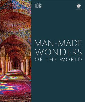 Man-Made Wonders of the World (DK Wonders of the World)
