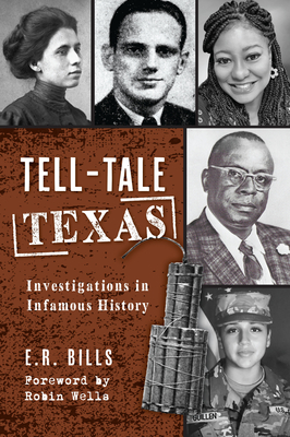 Tell-Tale Texas Signed Investigations in Infamous History )