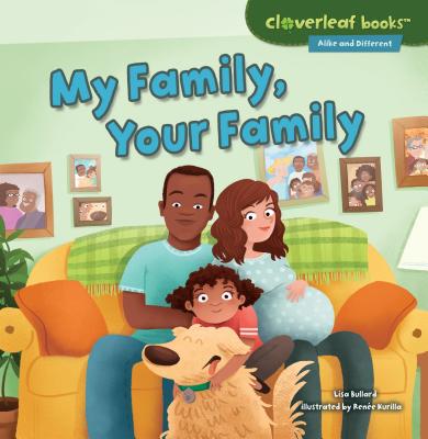 Image for My Family, Your Family (Cloverleaf Books Alike and Different) My Family, Your Family (Cloverleaf Books Alike and Different)