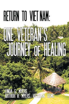 Image for Return to Viet Nam: One Veteran's Journey of Healing