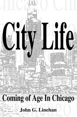 City Life: Coming of Age in Chicago (Volume 1)