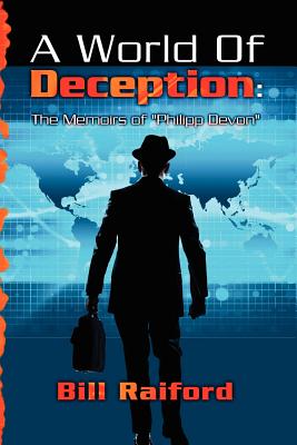 A World of Deception: The Memoirs of 