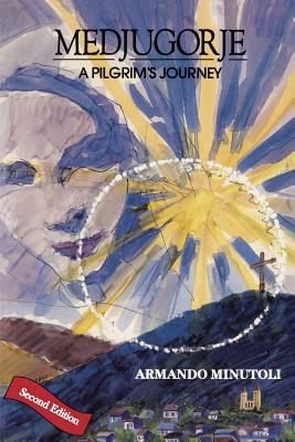 Medjugorje: A Pilgrim's Journey