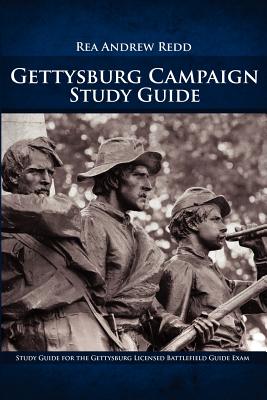 Gettysburg Campaign Study Guide, Volume One: 700+ Questions and Answers For Students of Battle