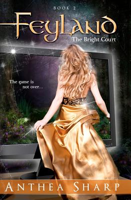 Feyland: The Bright Court (Feyland Trilogy)