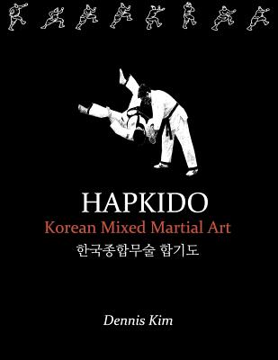 Hapkido: Korean Mixed Martial Art