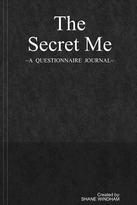 The Secret Me: A Questionnaire Journal (Guided Legacy Journals)