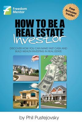 How to be a Real Estate Investor