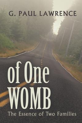 Of One Womb: The Essence of Two Families Image for Of One Womb: The Essence of Two Families