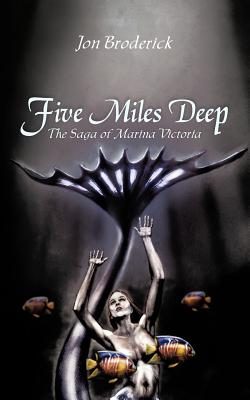 Five Miles Deep The Saga of Marina Victoria
