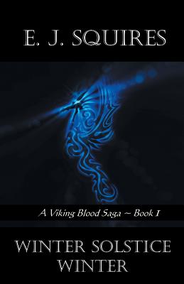 Winter Solstice Winter: A Viking Blood Saga - Book 1 (A Viking Saga) Image for Winter Solstice Winter: A Viking Blood Saga - Book 1 (A Viking Saga)