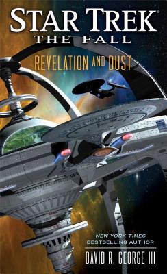 Star Trek: The Fall: Revelation and Dust (Star Trek: The Next Generation)