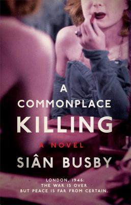 A Commonplace Killing: A Novel
