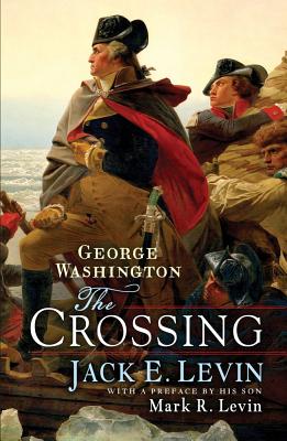 GEORGE WASHINGTON: THE CROSSING