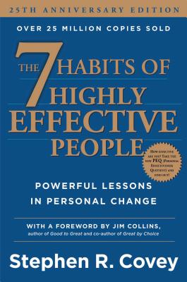 7 Habits of Highly Effective People: Powerful Lessons in Personal Change