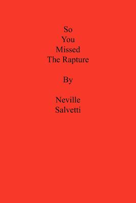So You Missed the Rapture Image for So You Missed the Rapture