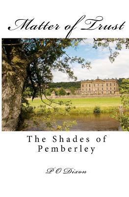 Matter of Trust: The Shades of Pemberley