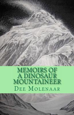Memoirs of a Dinosaur Mountaineer (Signed)