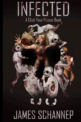 Infected (Click Your Poison)