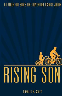 Image for Rising Son: A Father and Son's Bike Adventure across Japan