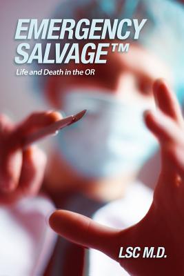 Image for Emergency Salvagetm: Life and Death in the or