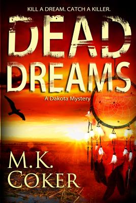 Dead Dreams: A Dakota Mystery