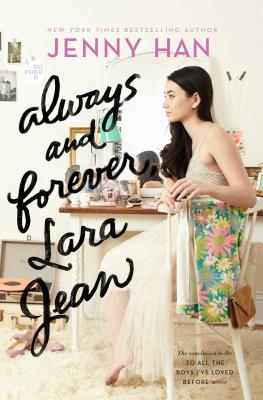 Image for Always and Forever, Lara Jean (3) (To All the Boys I've Loved Before)