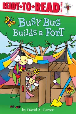 Image for Busy Bug Builds a Fort (David Carter's Bugs) Busy Bug Builds a Fort (David Carter's Bugs)