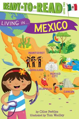 Image for Living in . . . Mexico: Ready-to-Read Level 2 Living in . . . Mexico: Ready-to-Read Level 2