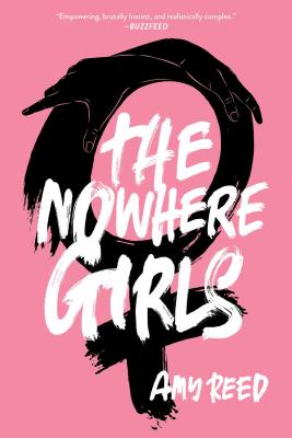 Nowhere Girls (Reprint)