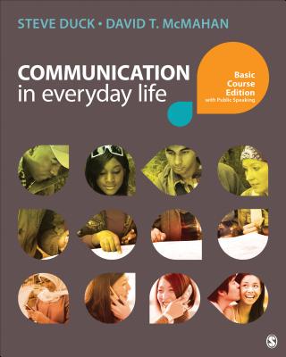 Image for Communication in Everyday Life: The Basic Course Edition with Public Speaking Communication in Everyday Life: The Basic Course Edition with Public Speaking