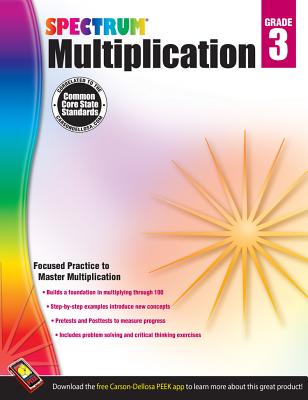 Spectrum Multiplication 3Rd Grade Math Workbook, Multiplying through 100, Test Prep, and Critical Thinking Problems, Classroom or Homeschool Curriculum