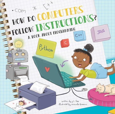 How Do Computers Follow Instructions: A Book about Programming