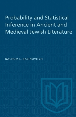 Probability and Statistical Inference in Ancient and Medieval Jewish Literature (Heritage)