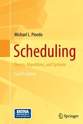 Scheduling: Theory, Algorithms, and Systems