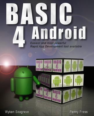 Basic4Android: Rapid App Development for Android