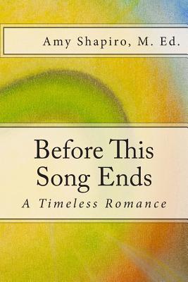 Before This Song Ends: A Timeless Romance