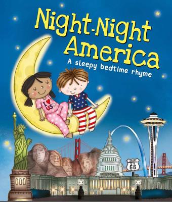 Image for Night-Night America: A Sweet Goodnight Board Book for Kids and Toddlers Night-Night America: A Sweet Goodnight Board Book for Kids and Toddlers