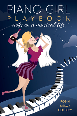 Piano Girl Playbook: Notes on a Musical Life