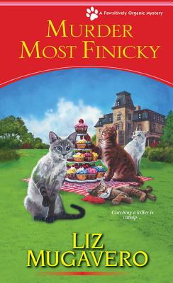 Image for Murder Most Finicky (A Pawsitively Organic Mystery) Murder Most Finicky (A Pawsitively Organic Mystery)