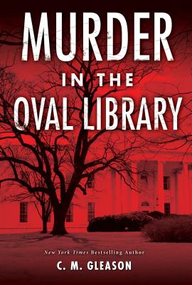 Murder in the Oval Library (Lincoln's White House Mystery)