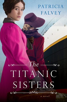 Titanic Sisters: A Riveting Story of Strength and Family