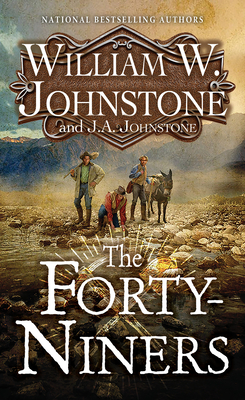 Forty-Niners: A Novel of the Gold Rush