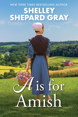 A Is for Amish (Amish ABCs)