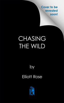 Chasing the Wild: Deluxe Limited Edition