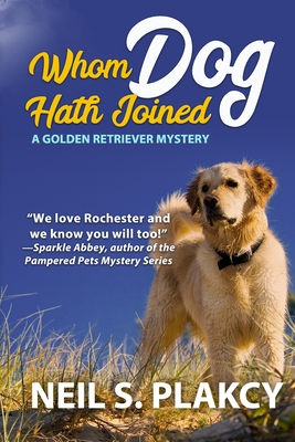 Whom Dog Hath Joined (Golden Retriever Mysteries)