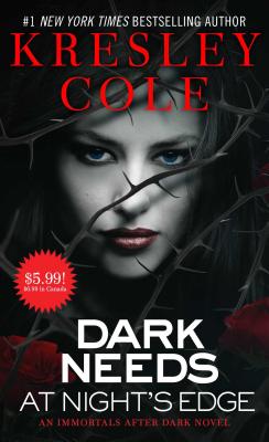 Dark Needs at Night's Edge (5) (Immortals After Dark)