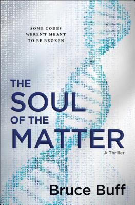 The Soul of the Matter: A Thriller (1) (The Soul Series)