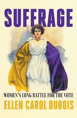 Image for SUFFRAGE: WOMEN'S LONG BATTLE FOR THE VOTE