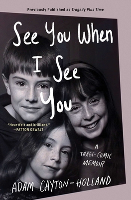 Tragedy Plus Time: A Tragi-comic Memoir